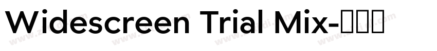 Widescreen Trial Mix字体转换